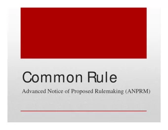 Common Rule  Advanced Notice of Proposed Rulemaking (ANPRM)  IRB  Investigator  Advanced Notice