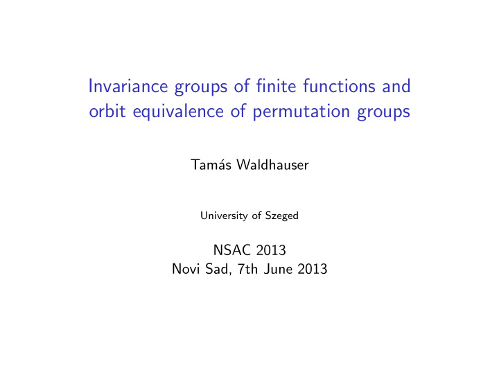 invariance groups of finite functions and orbit