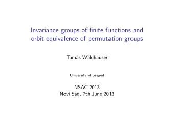 Invariance groups of finite functions and  orbit equivalence of permutation groups  Tam  as