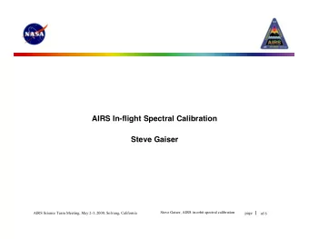 AIRS In-flight Spectral Calibration  Steve Gaiser  1  Steve Gaiser, AIRS in-orbit spectral