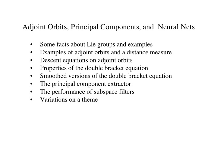 adjoint orbits principal components and neural nets