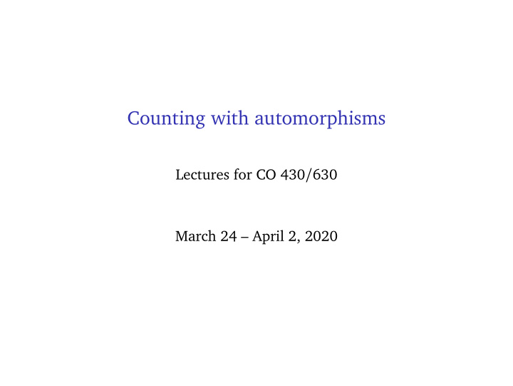 counting with automorphisms