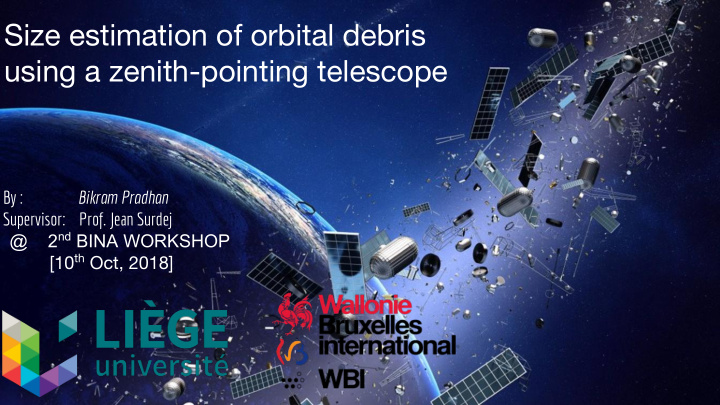 size estimation of orbital debris using a zenith pointing