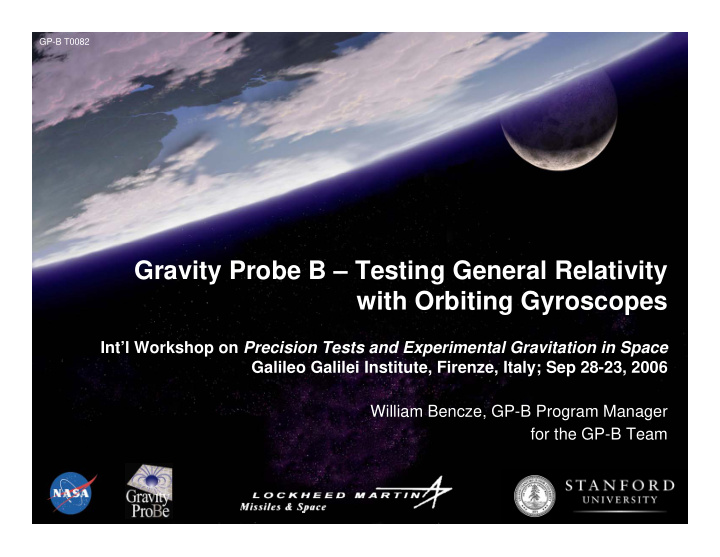 gravity probe b testing general relativity with orbiting