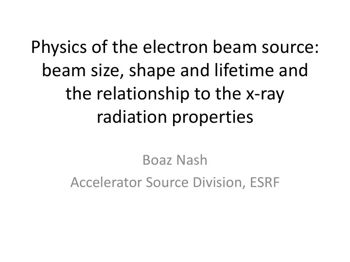 physics of the electron beam source beam size shape and