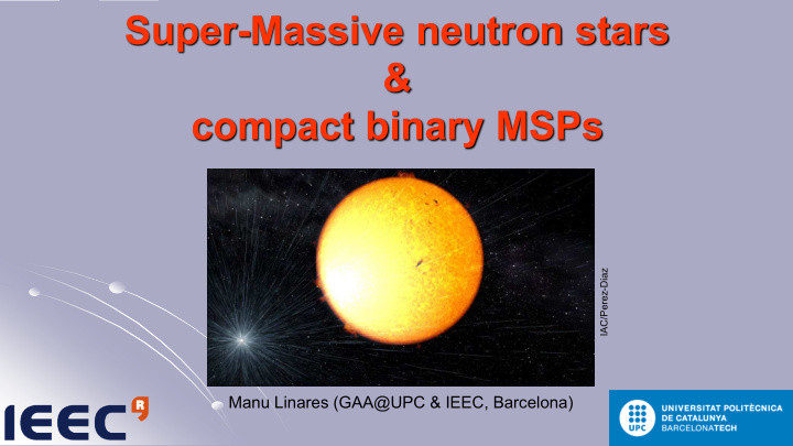 super massive neutron stars compact binary msps