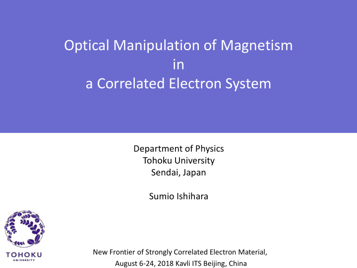 optical manipulation of magnetism in a correlated