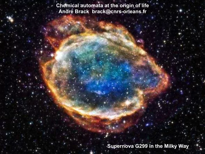 chemical automata at the origin of life andr brack brack