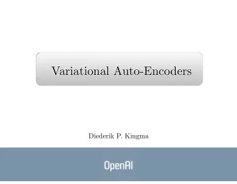 Variational Auto-Encoders  Diederik P. Kingma  Introduction and  Motivation  Motivation and