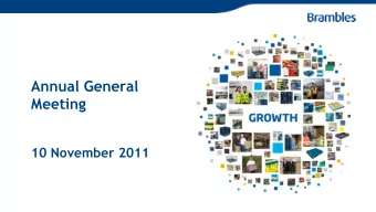 Annual General  Meeting  10 November 2011  Graham Kraehe AO  Chairman  Annual General Meeting 2011