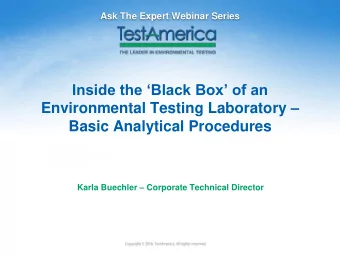 Environmental Testing Laboratory   Basic Analytical Procedures Karla Buechler  Corporate