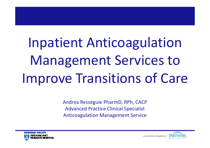 inpatient anticoagulation management services to improve