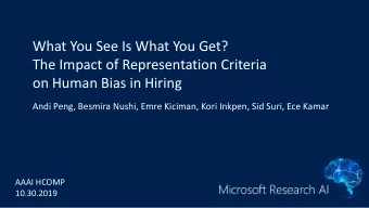 What You See Is What You Get?  The Impact of Representation Criteria  on Human Bias in Hiring  Andi