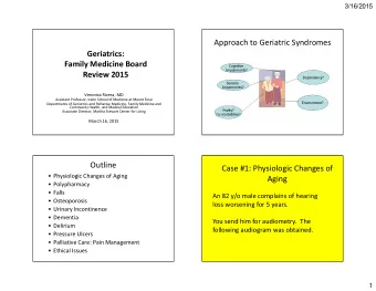 Approach to Geriatric Syndromes  Geriatrics:  Family Medicine Board  Cognitive  Impairments?