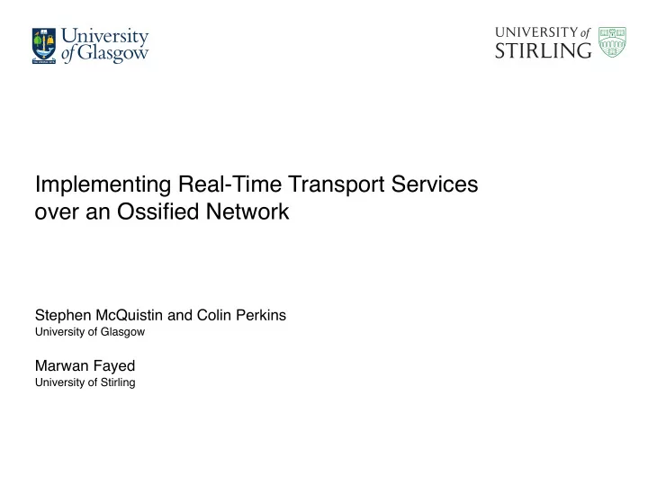 implementing real time transport services over an