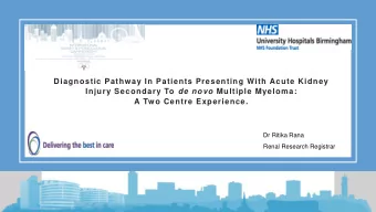 Diagnostic Pathway In Patients Presenting With Acute Kidney Injury Secondary To de novo Multiple