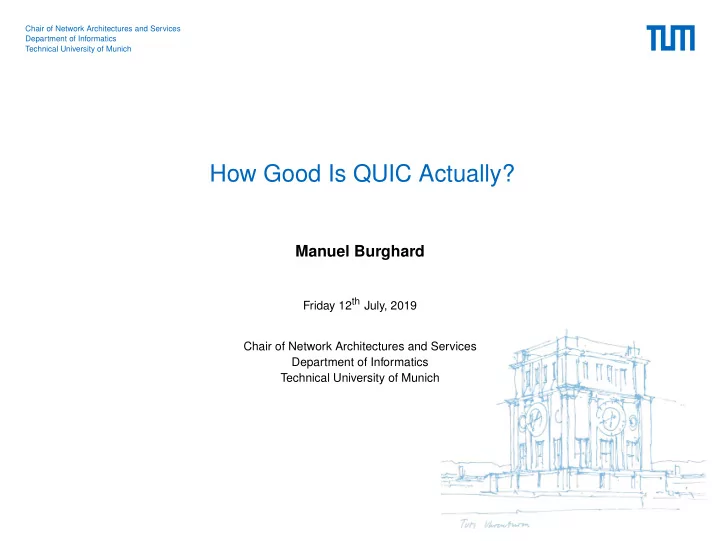 how good is quic actually