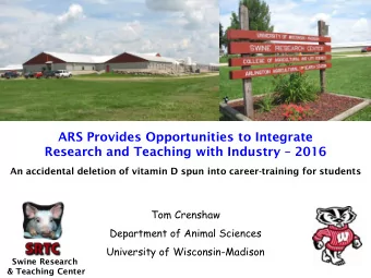 ARS Provides Opportunities to Integrate  Research and Teaching with Industry  2016  An