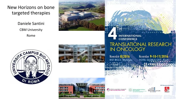 new horizons on bone targeted therapies