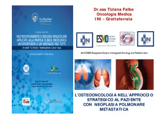 Dr.ssa Tiziana Falbo  Oncologia Medica  I NI - Grottaferrata  I NI  - Grottaferrata