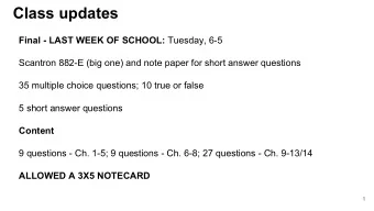Class updates Final - LAST WEEK OF SCHOOL: Tuesday, 6-5  Scantron 882-E (big one) and note paper