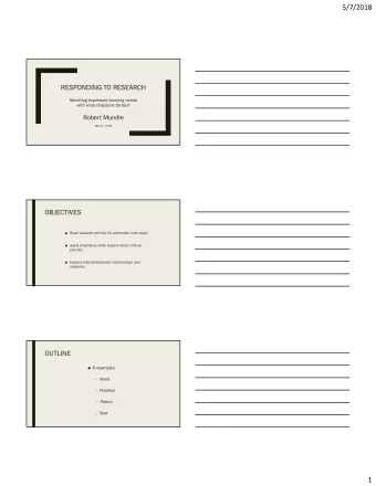 5/7/2018  RESPONDING TO RESEARCH  Matching expressed learning needs  with what chaplains do best