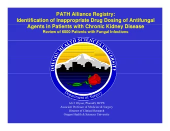 PATH Alliance Registry:  Identification of Inappropriate Drug Dosing of Antifungal  Agents in
