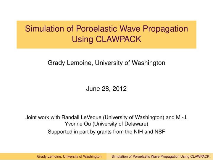 simulation of poroelastic wave propagation using clawpack