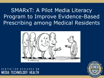 SMARxT: A Pilot Media Literacy  Program to Improve Evidence-Based  Prescribing among Medical