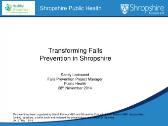 Transforming Falls  Prevention in Shropshire  Sandy Lockwood  Falls Prevention Project Manager