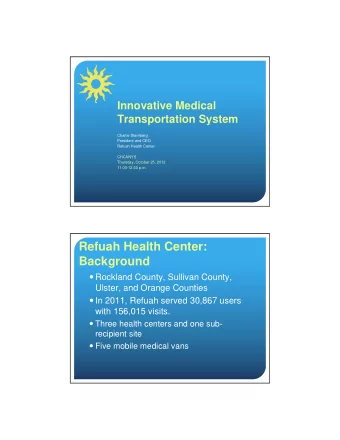 Refuah Health Center:  Background  Rockland County, Sullivan County,  Ulster, and Orange