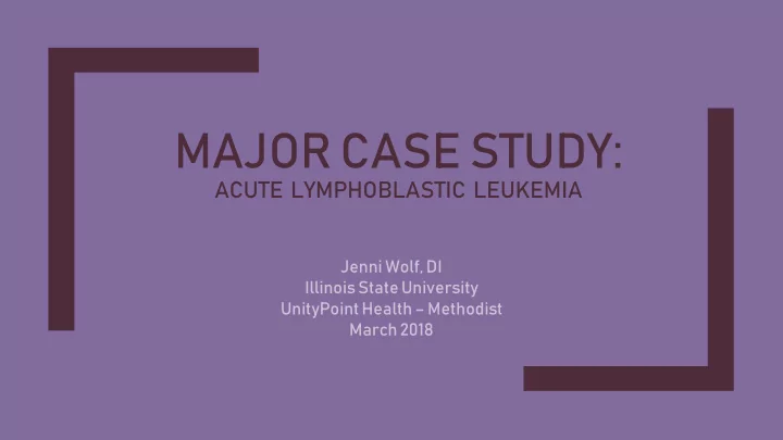 major case study