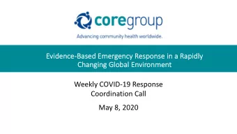 Weekly COVID-19 Response  Coordination Call  May 8, 2020  Ag  Agenda --  -- 10:0  :00  11:3  :30