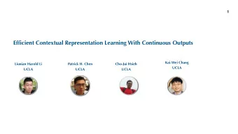 Efficient Contextual Representation Learning With Continuous Outputs  Kai-Wei Chang  Liunian Harold