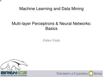 Machine Learning and Data Mining  Multi-layer Perceptrons &amp; Neural Networks:  Basics  Kalev