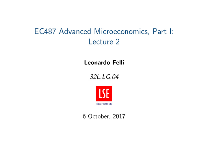 ec487 advanced microeconomics part i lecture 2