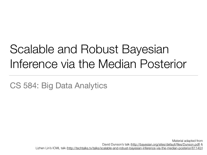 scalable and robust bayesian inference via the median