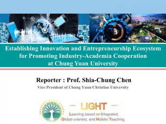 Reporter : Prof. Shia-Chung Chen  Vice President of Chung Yuan Christian University  Profile  Year