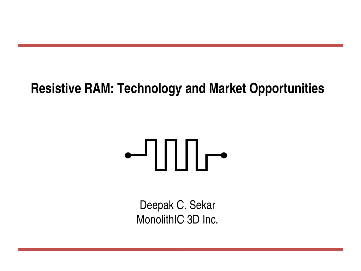 resistive ram technology and market opportunities