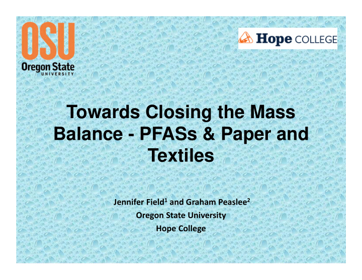 towards closing the mass balance pfass paper and textiles