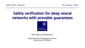 networks  works wit  ith pro  rova  vable  le guara  rantees  tees  Prof. Marta Kwiatkowska