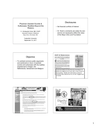 Disclosures  Physician Assisted Suicide &amp;  Euthanasia: Realities Beyond the   No financial