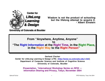 From Anywhere, Anytime, Anyone  to  The Right Information at the Right Time, in the Right