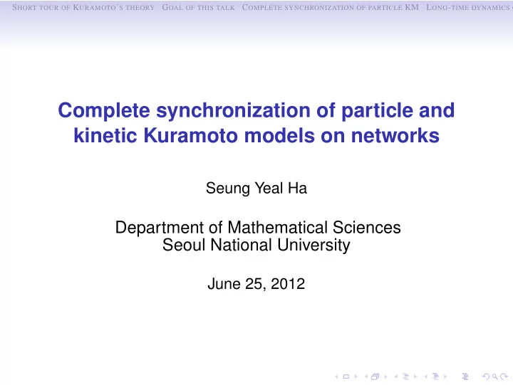 complete synchronization of particle and kinetic kuramoto