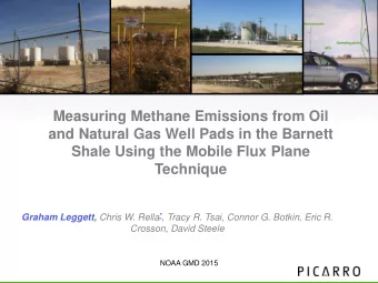 Measuring Methane Emissions from Oil  and Natural Gas Well Pads in the Barnett  Shale Using the