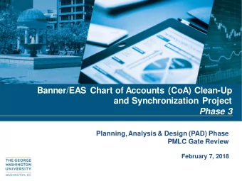 and Synchronization Project  Phase 3  Planning, Analysis &amp; Design (PAD) Phase  PMLC Gate Review