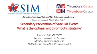 Seconda  dary Prevention o  n of V  Vascul  ular E  Eve  vents  Wha  hat i  is t  the o  e opt