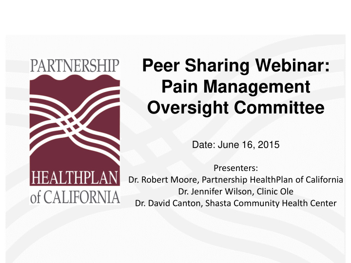 peer sharing webinar pain management oversight committee