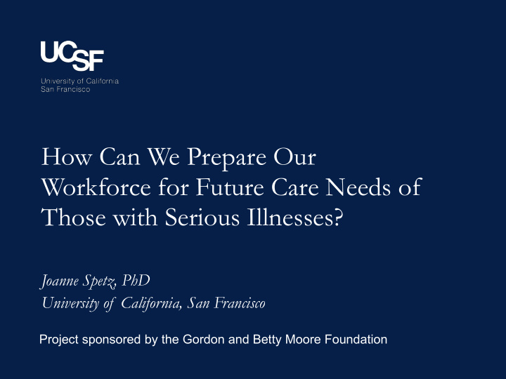 how can we prepare our workforce for future care needs of