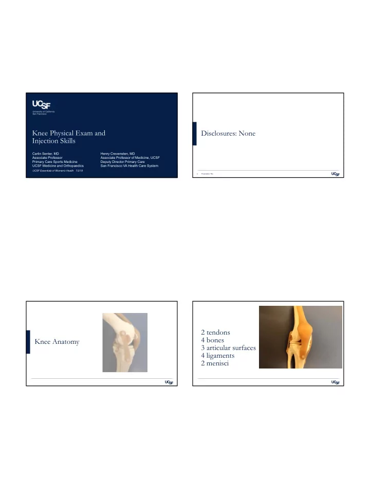 knee physical exam and disclosures none injection skills